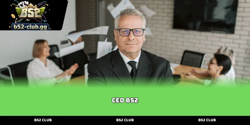 ceo b52